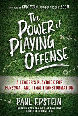 Vorderes Coverbild The Power of Playing Offense: A Leader's Playbook for Personal and Team Transformation