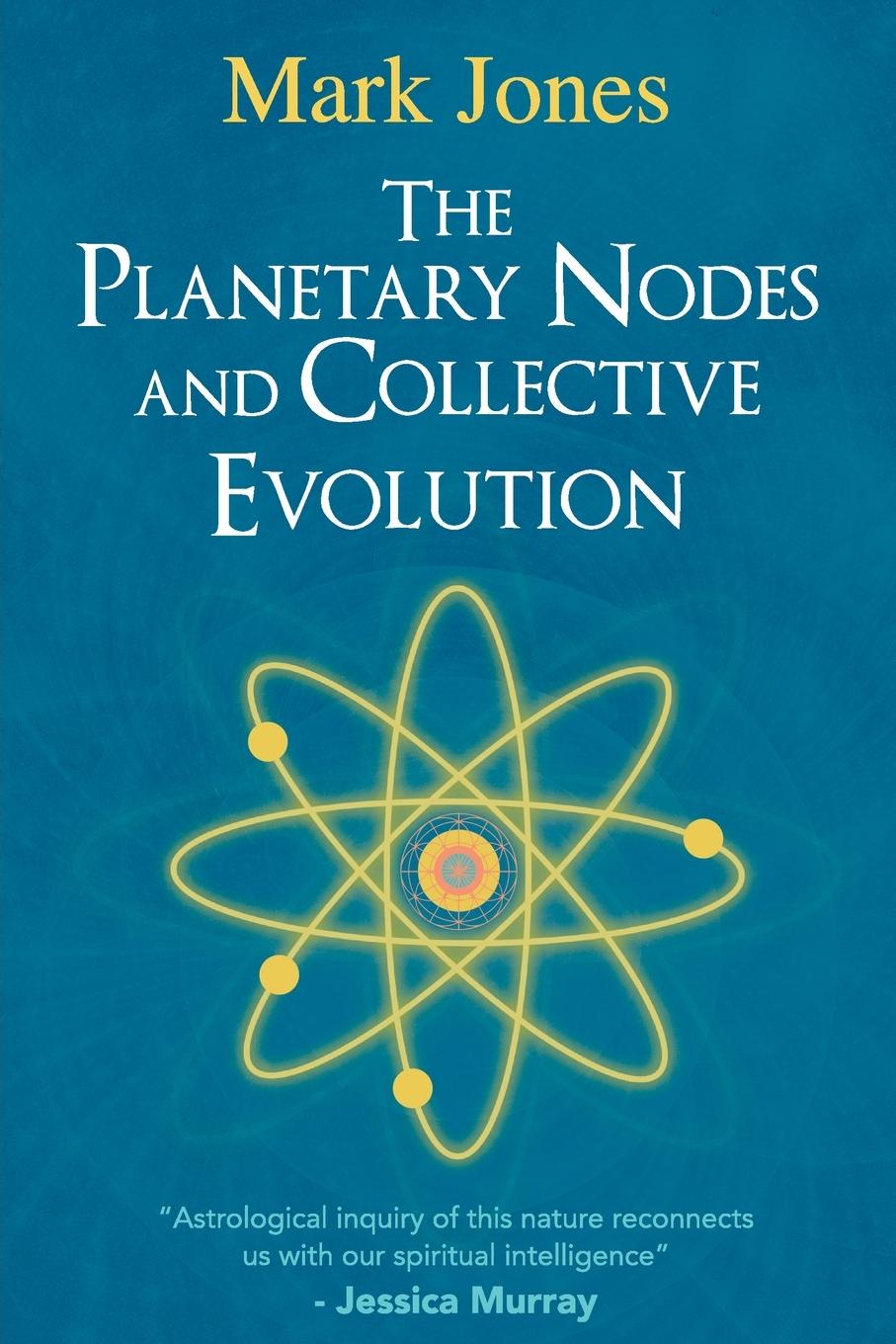 Vorderes Coverbild The Planetary Nodes and Collective Evolution