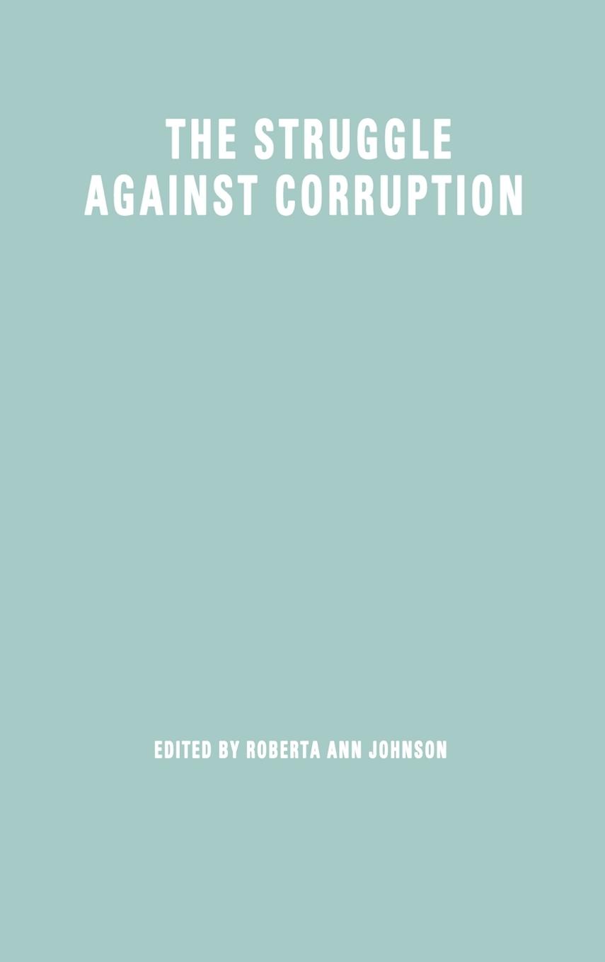 Vorderes Coverbild The Struggle Against Corruption: A Comparative Study