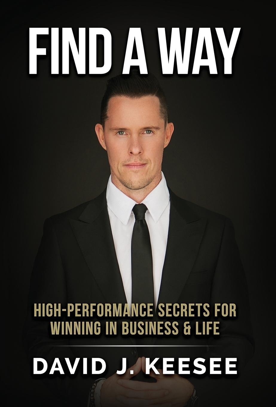 Vorderes Coverbild Find A Way: High Performance Secrets for Winning in Business and Life