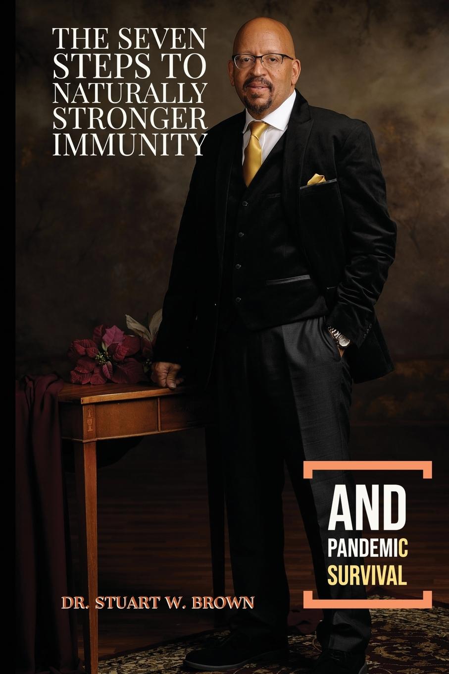 Vorderes Coverbild The Seven Steps To Naturally Stronger Immunity And Pandemic Survival