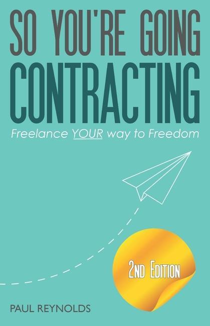 Vorderes Coverbild So You're Going Contracting - 2nd Edition