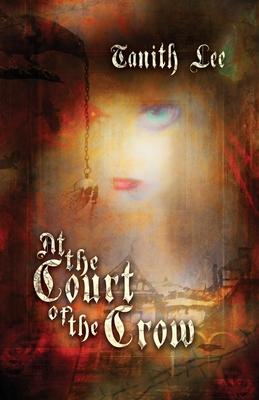 Vorderes Coverbild At the Court of the Crow