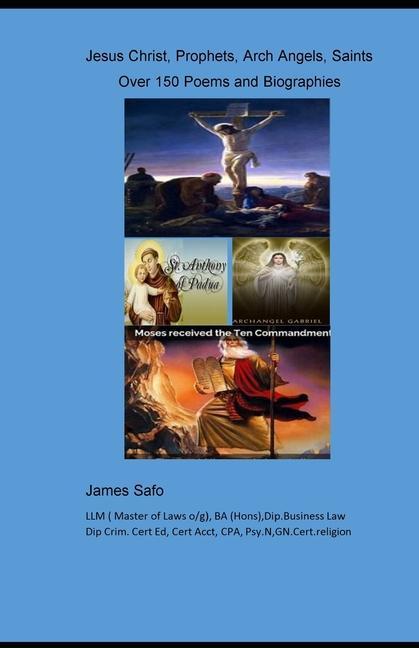 Vorderes Coverbild Jesus Christ, Prophets, Arch Angels, Saints;: over 150 Poems and Biographies