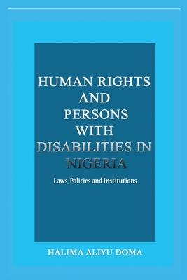 Vorderes Coverbild Human Rights and Persons with Disabilities in Nigeria Laws, Policies, and Institutions