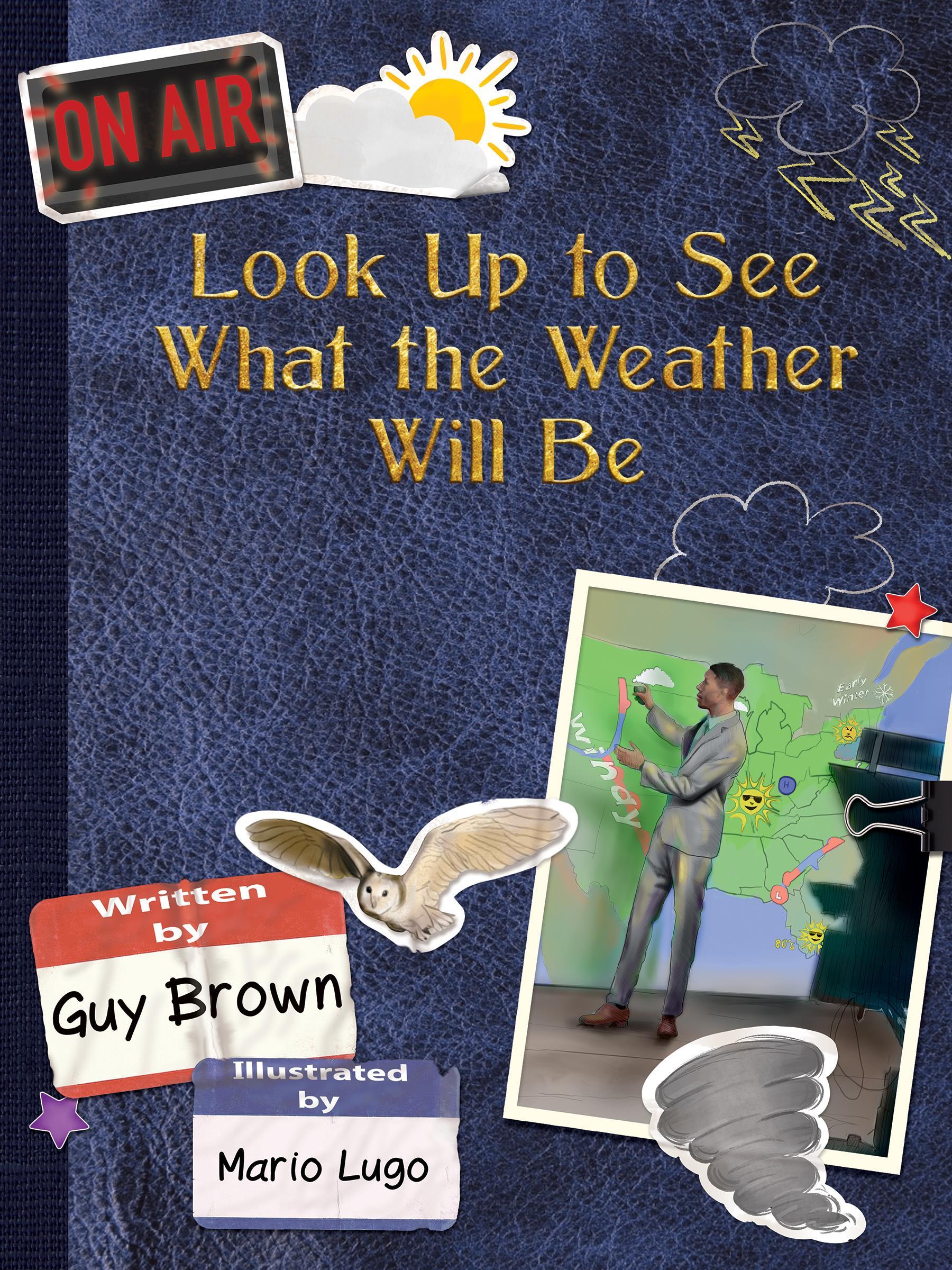 Vorderes Coverbild Look Up to See What the Weather Will Be
