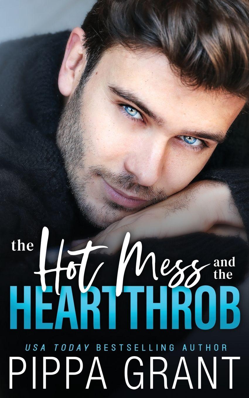 Vorderes Coverbild The Hot Mess and the Heartthrob