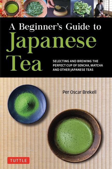 Vorderes Coverbild A Beginner's Guide to Japanese Tea
