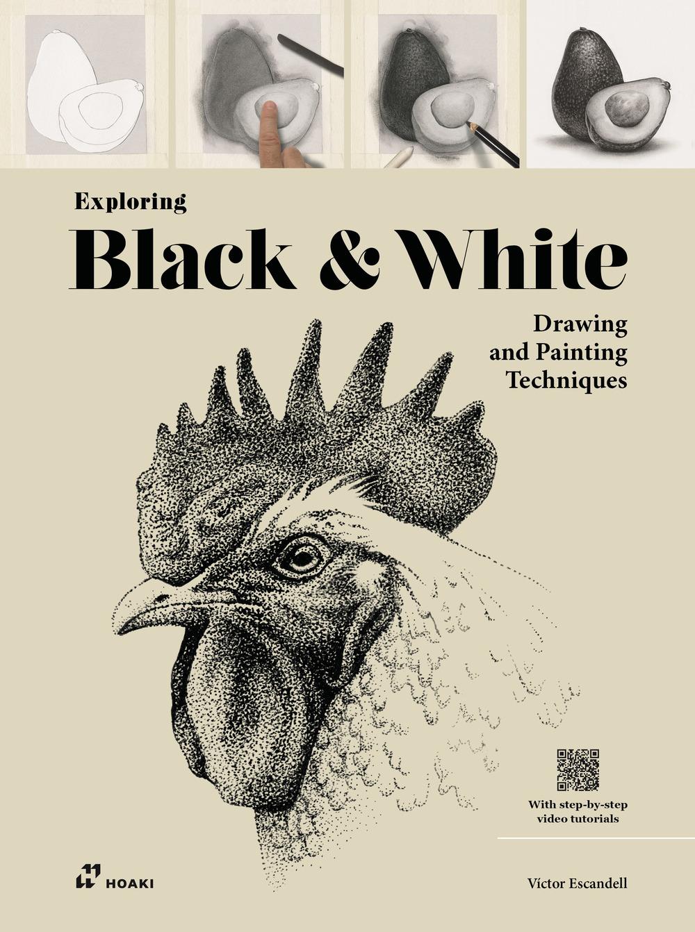 Vorderes Coverbild Exploring Black & White: Drawing and Painting Techniques