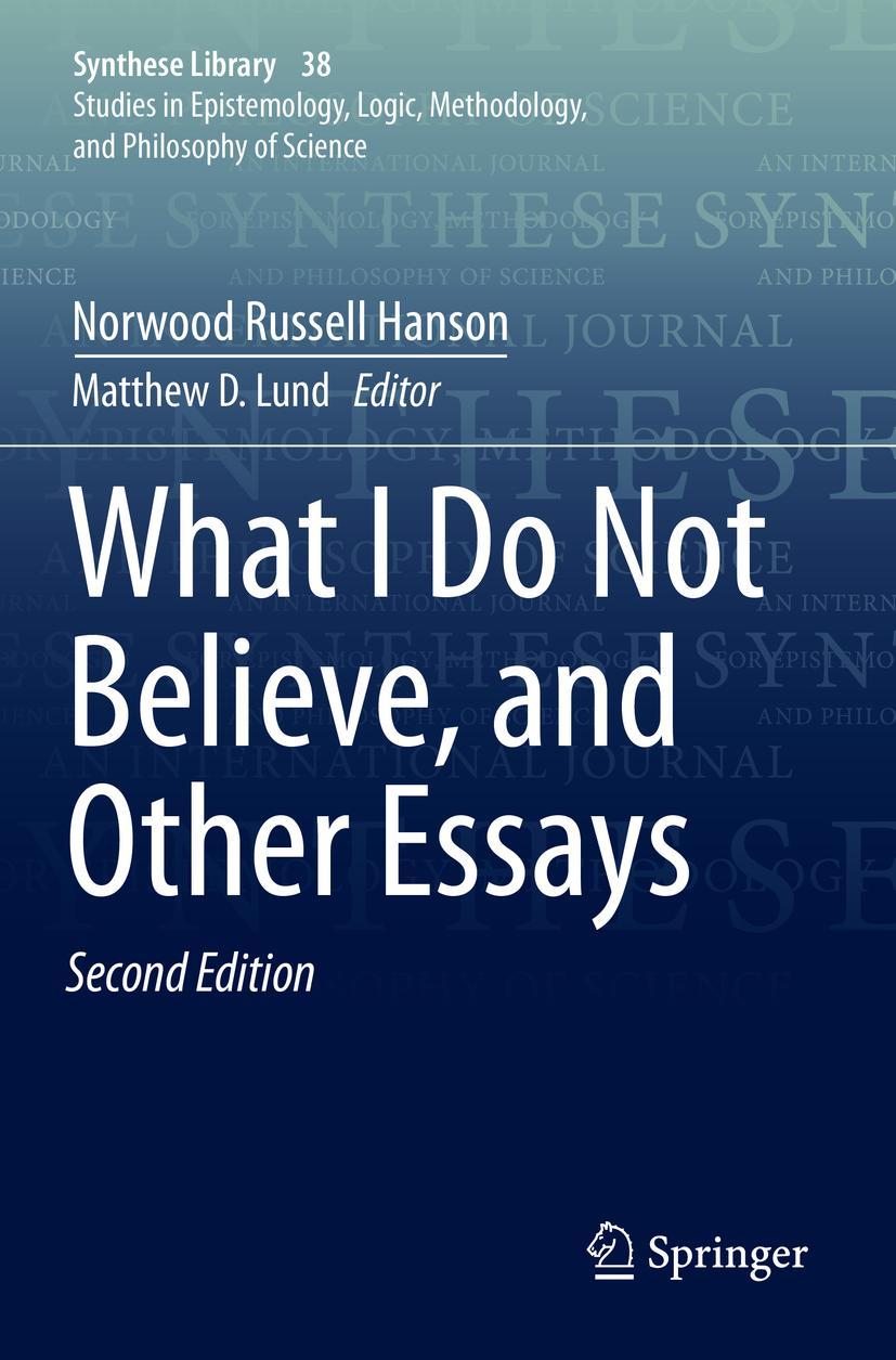 Vorderes Coverbild What I Do Not Believe, and Other Essays