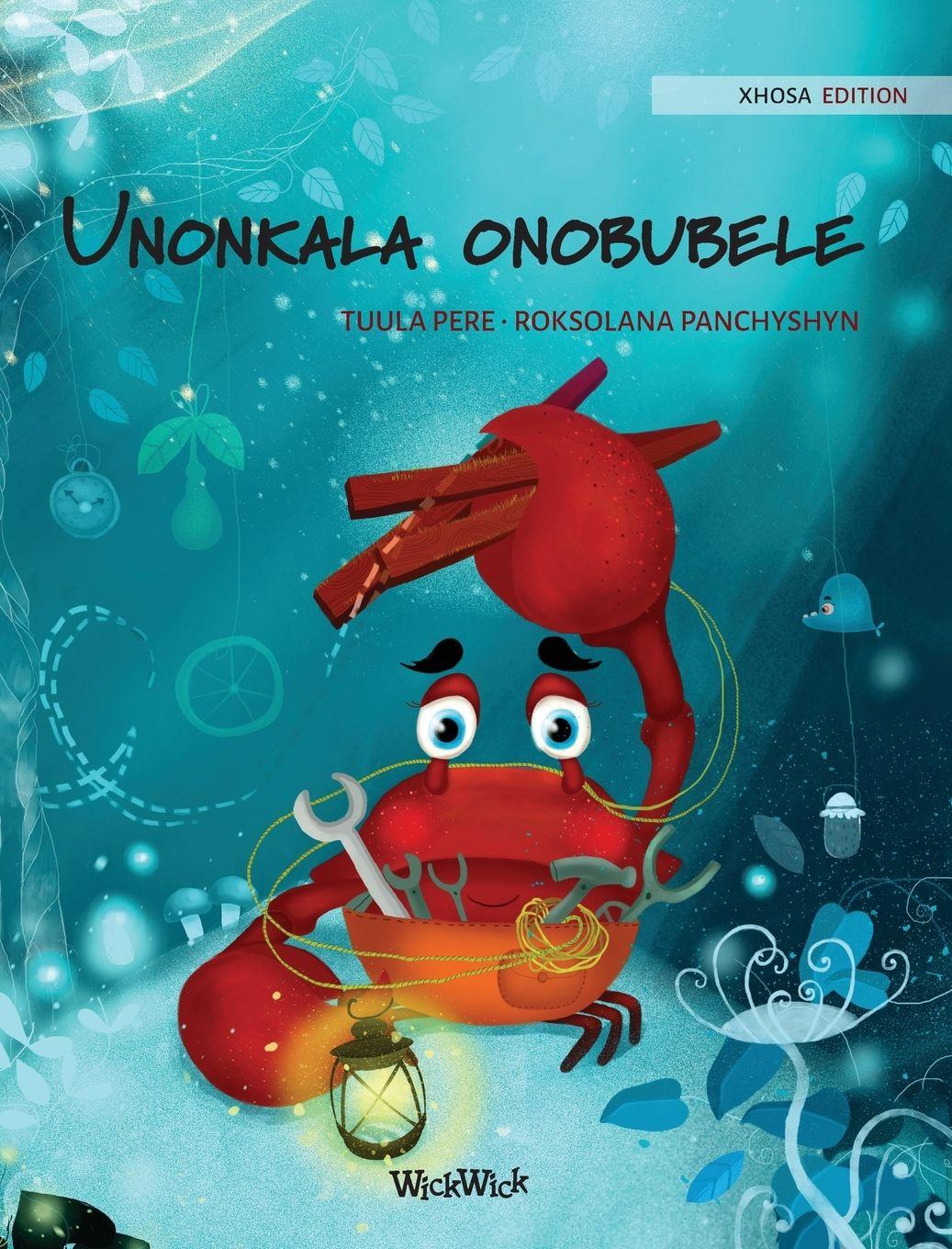 Vorderes Coverbild Unonkala onobubele (Xhosa Edition of "The Caring Crab")