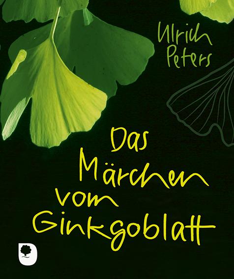 Vorderes Coverbild Das Märchen vom Ginkgoblatt