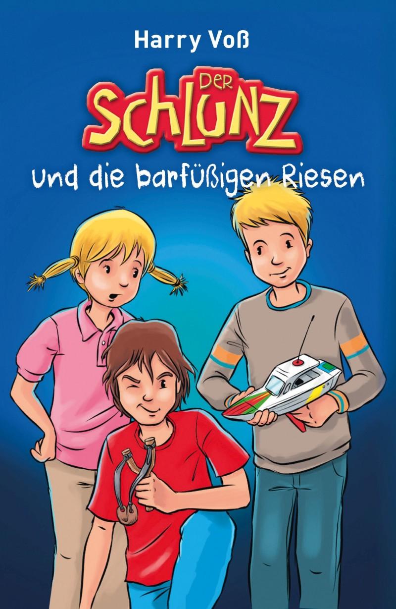 Vorderes Coverbild Der Schlunz und die barfüßigen Riesen
