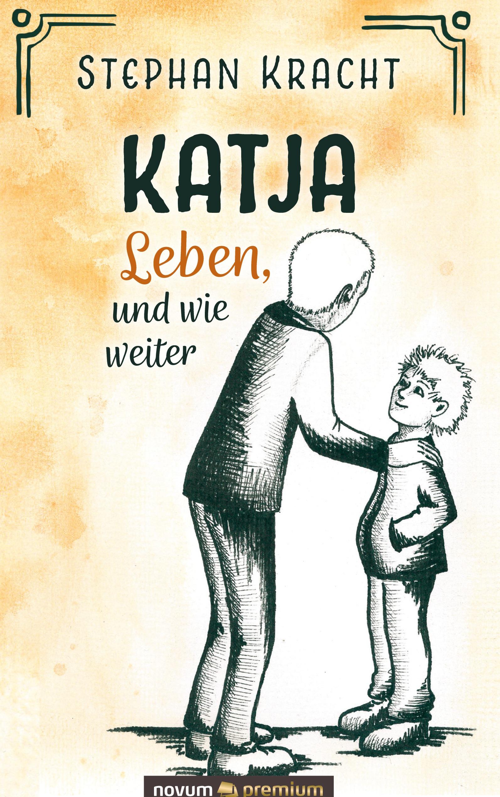 Vorderes Coverbild Katja - Leben, und wie weiter