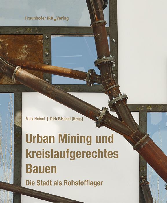 Vorderes Coverbild Urban Mining und kreislaufgerechtes Bauen.