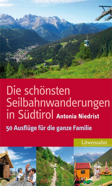 Vorderes Coverbild Die schönsten Seilbahnwanderungen in Südtirol