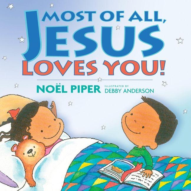 Vorderes Coverbild Most of All, Jesus Loves You!