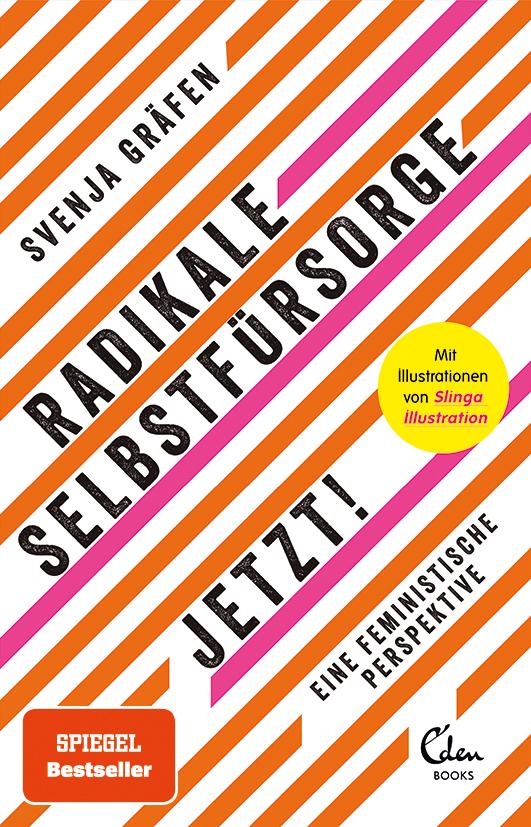 Vorderes Coverbild Radikale Selbstfürsorge. Jetzt!