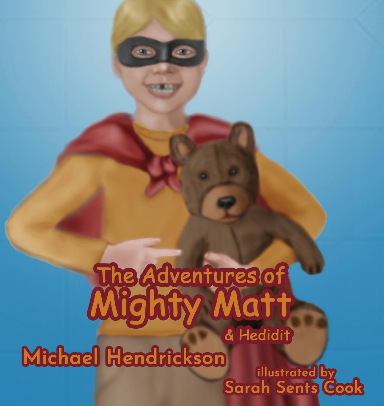 Vorderes Coverbild The Adventures of Mighty Matt & Hedidit