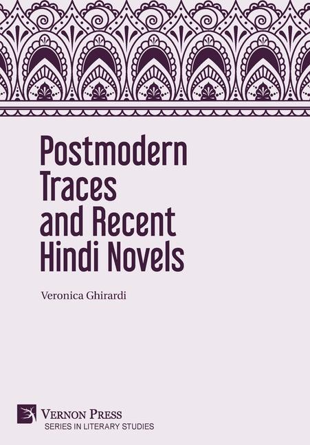 Vorderes Coverbild Postmodern Traces and Recent Hindi Novels