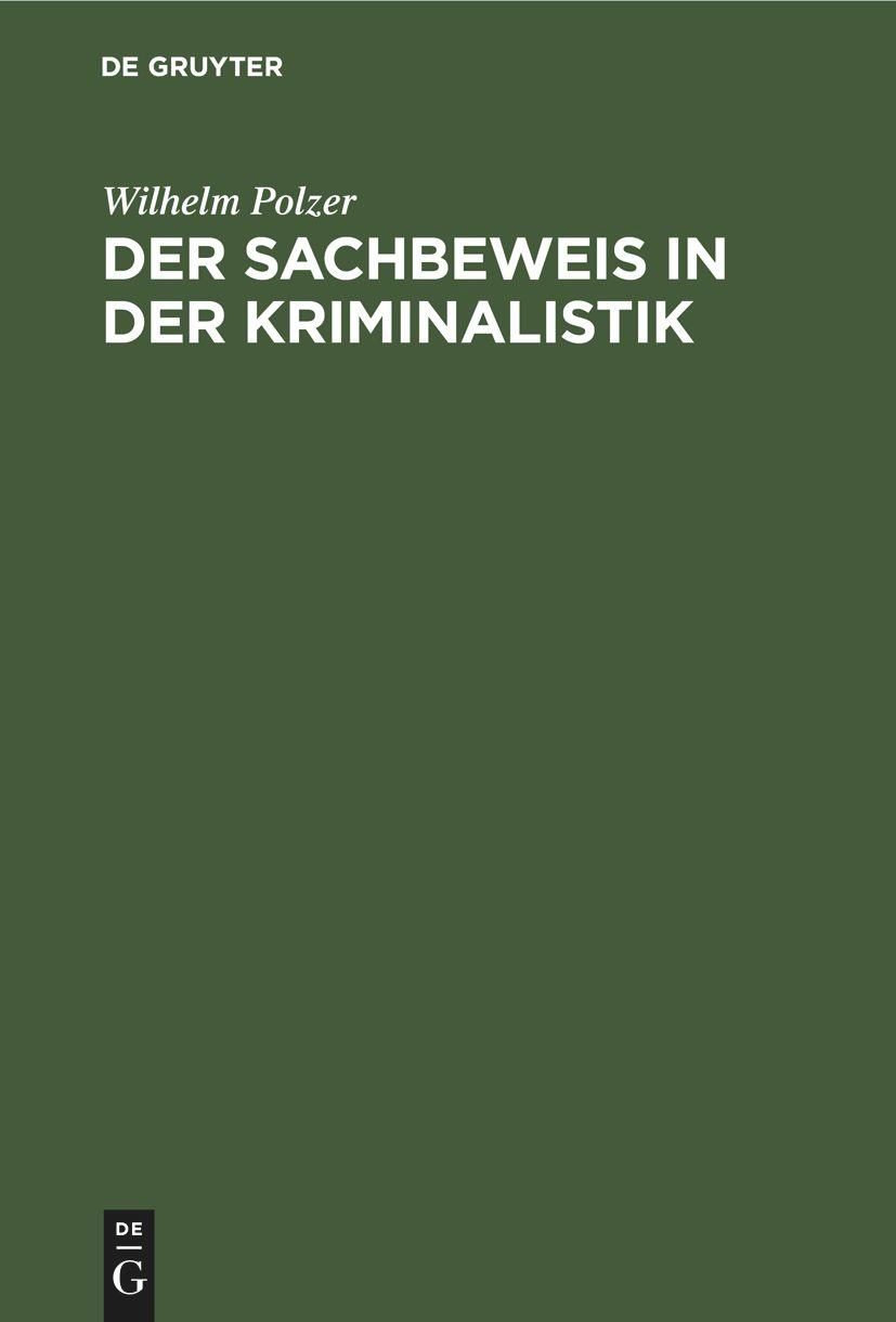 Vorderes Coverbild Der Sachbeweis in der Kriminalistik