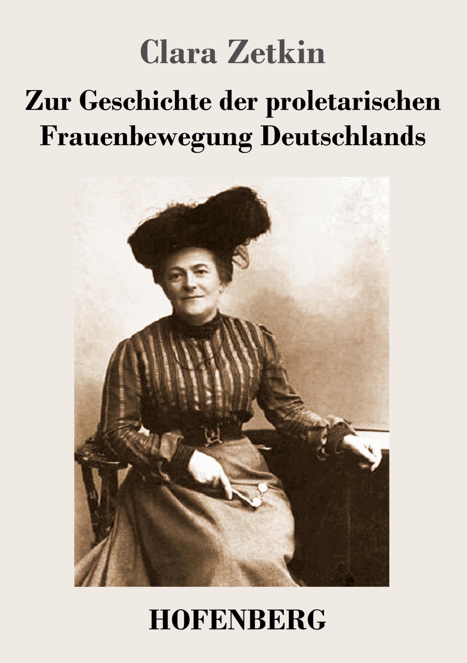 Vorderes Coverbild Zur Geschichte der proletarischen Frauenbewegung Deutschlands