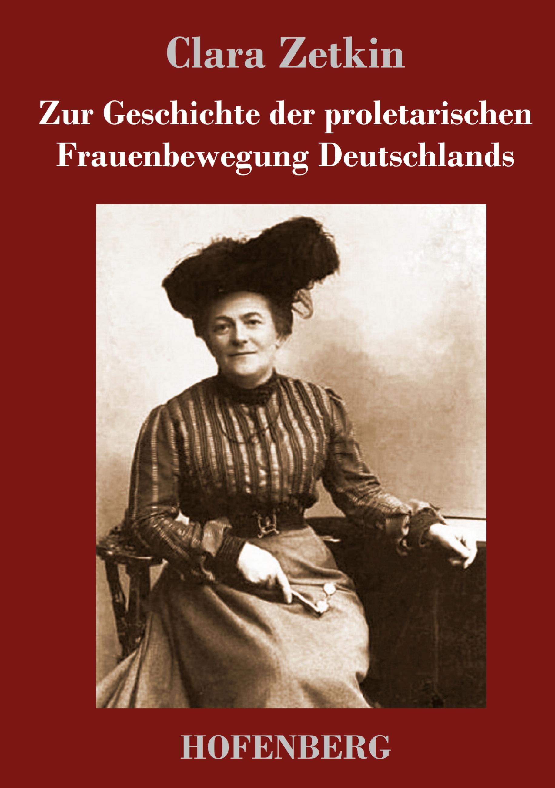 Vorderes Coverbild Zur Geschichte der proletarischen Frauenbewegung Deutschlands