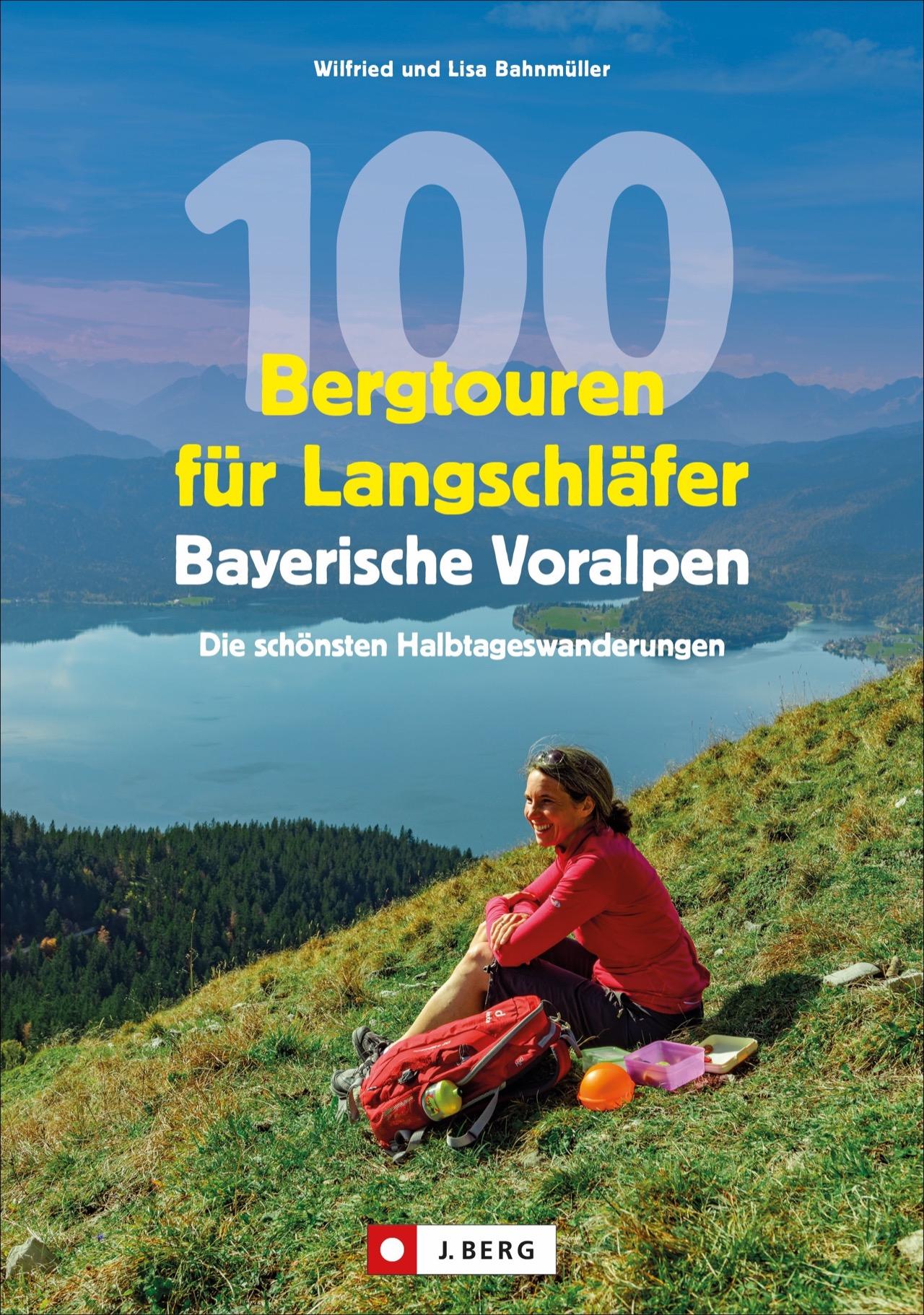 Vorderes Coverbild 100 Bergtouren für Langschläfer Bayerische Voralpen