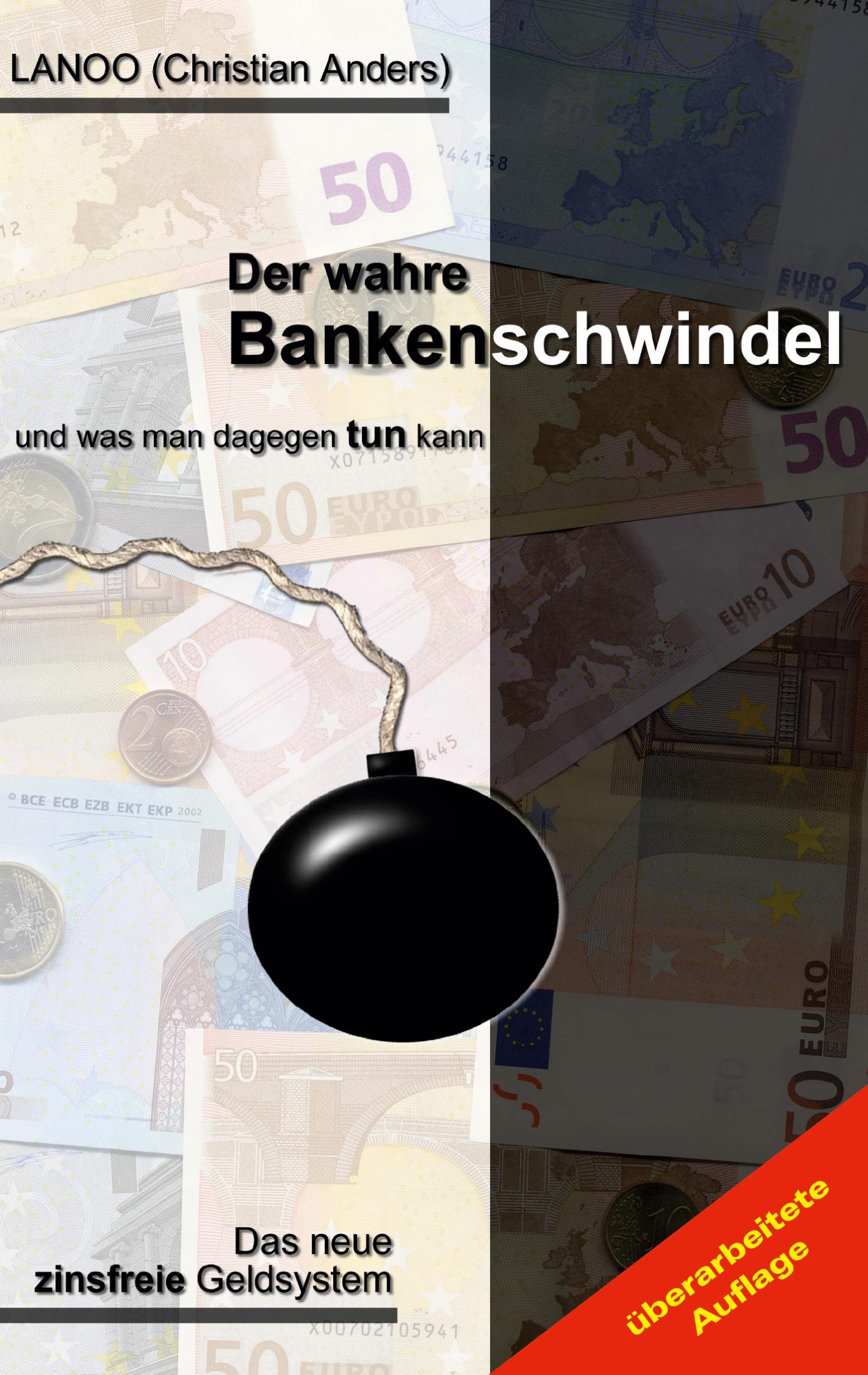 Vorderes Coverbild Der wahre Bankenschwindel und was man dagegen tun kann