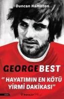 Vorderes Coverbild George Best - Hayatimin En Kötü Yirmi Dakikasi