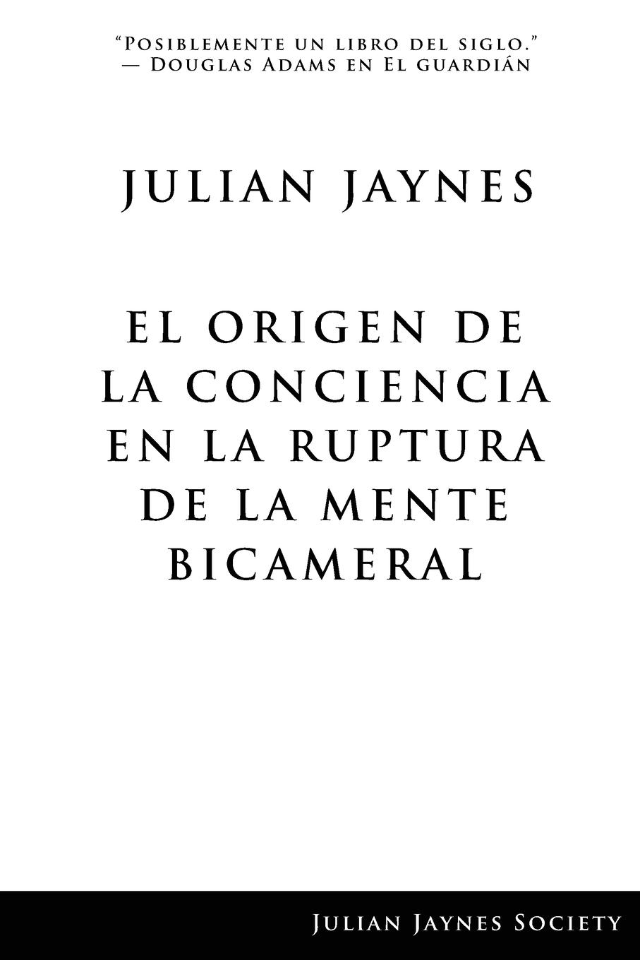 Vorderes Coverbild El origen de la conciencia en la ruptura de la mente bicameral