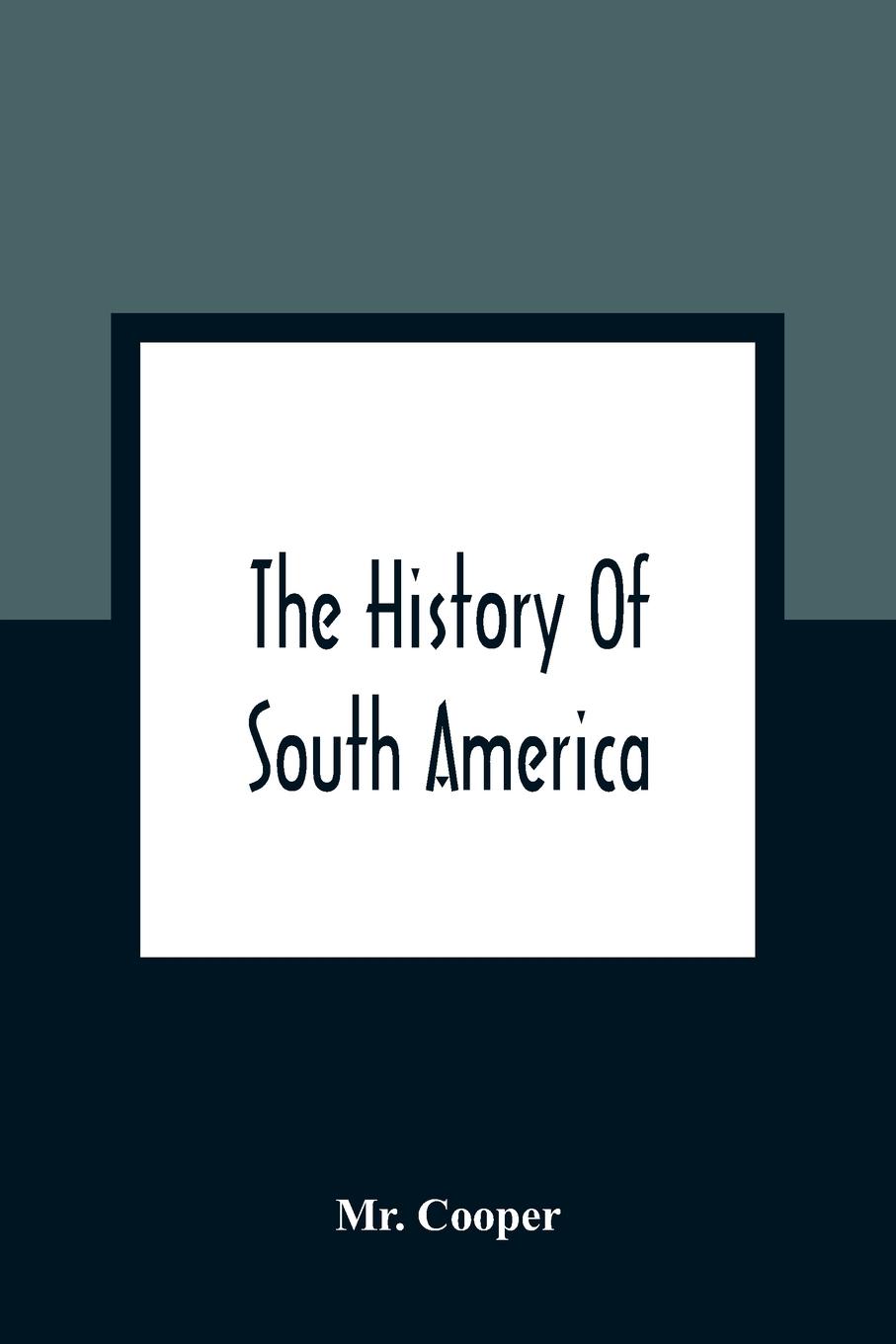 Vorderes Coverbild The History Of South America