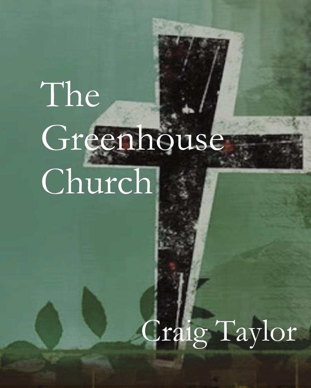 Vorderes Coverbild The Greenhouse Church