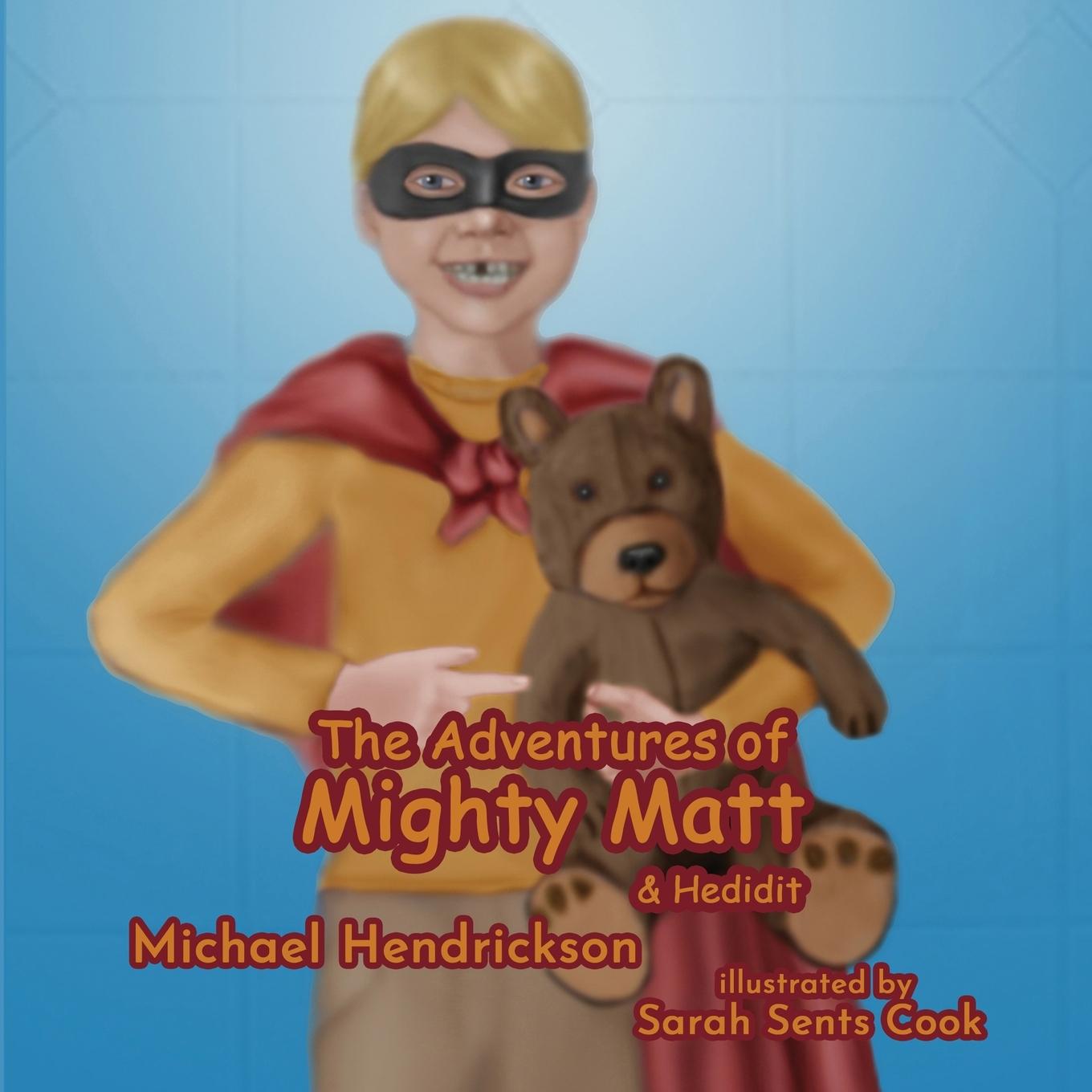 Vorderes Coverbild The Adventures of Mighty Matt & Hedidit
