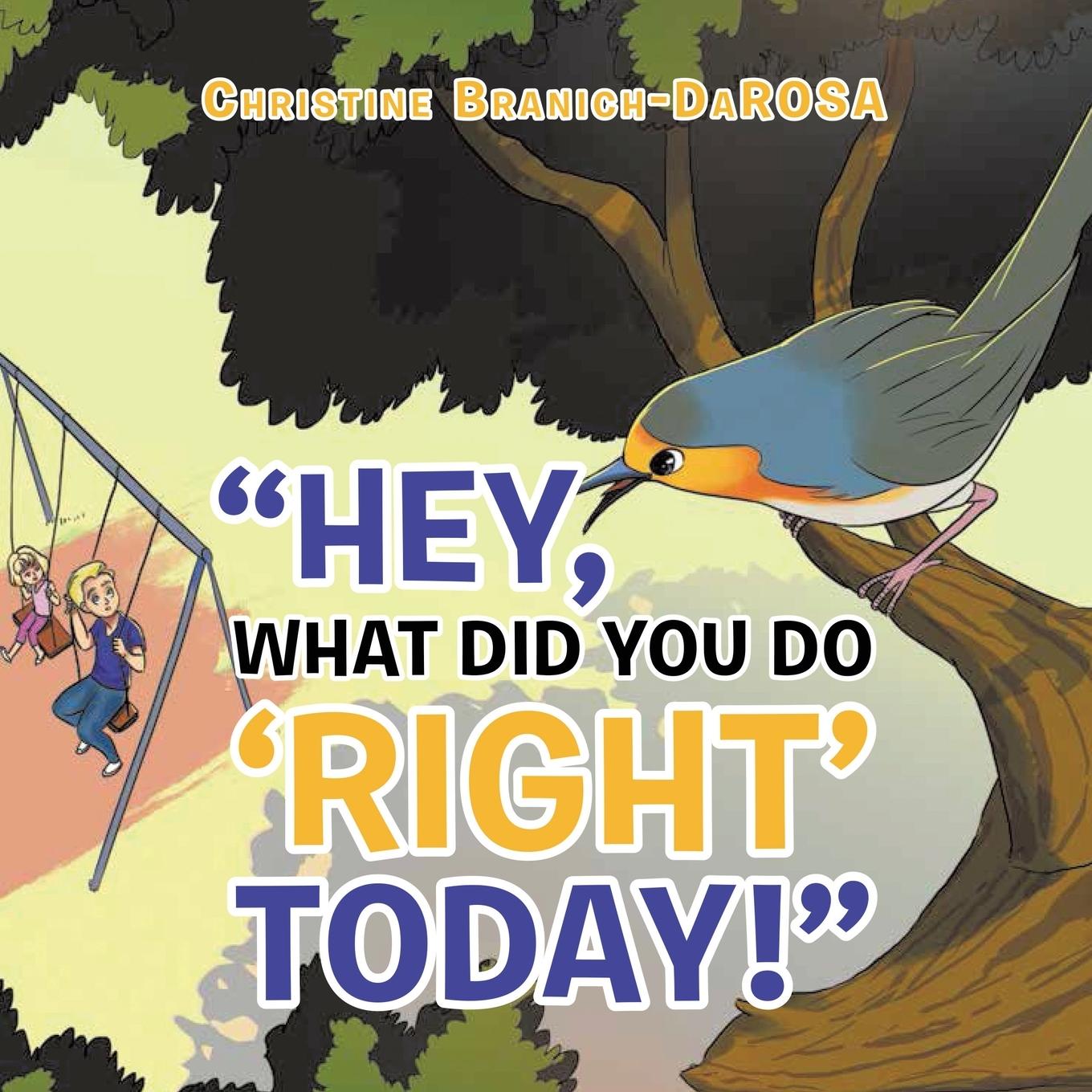 Vorderes Coverbild Hey, What Did You Do "Right" Today!