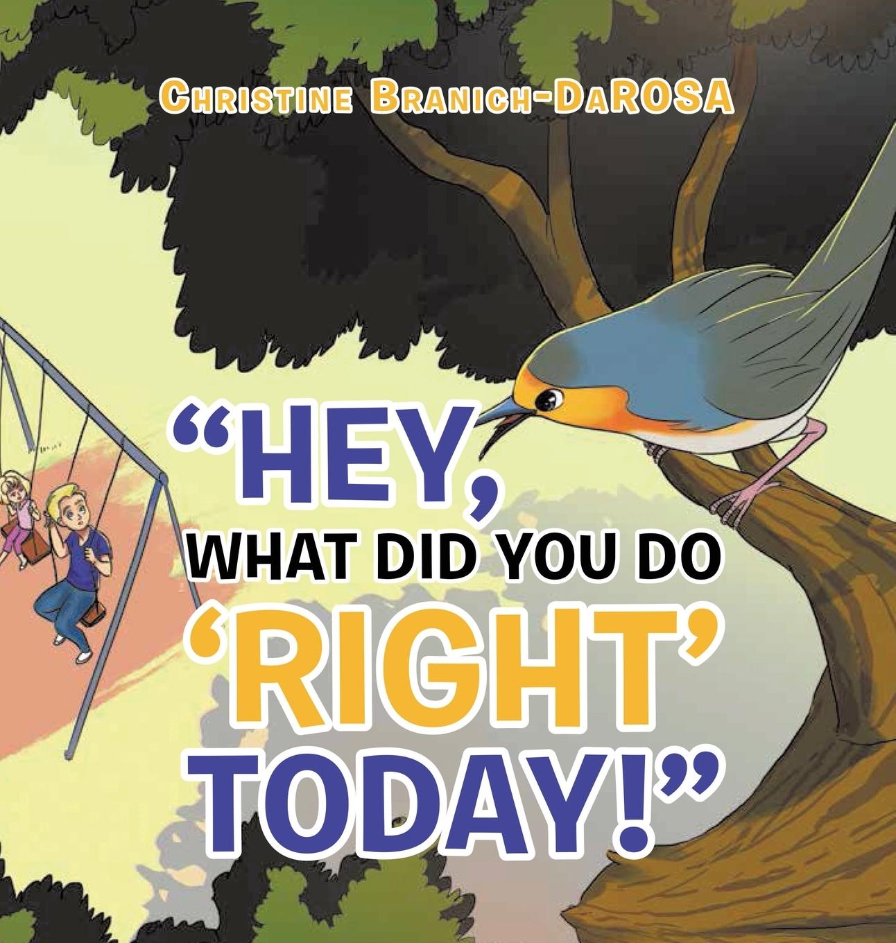 Vorderes Coverbild Hey, What Did You Do "Right" Today!
