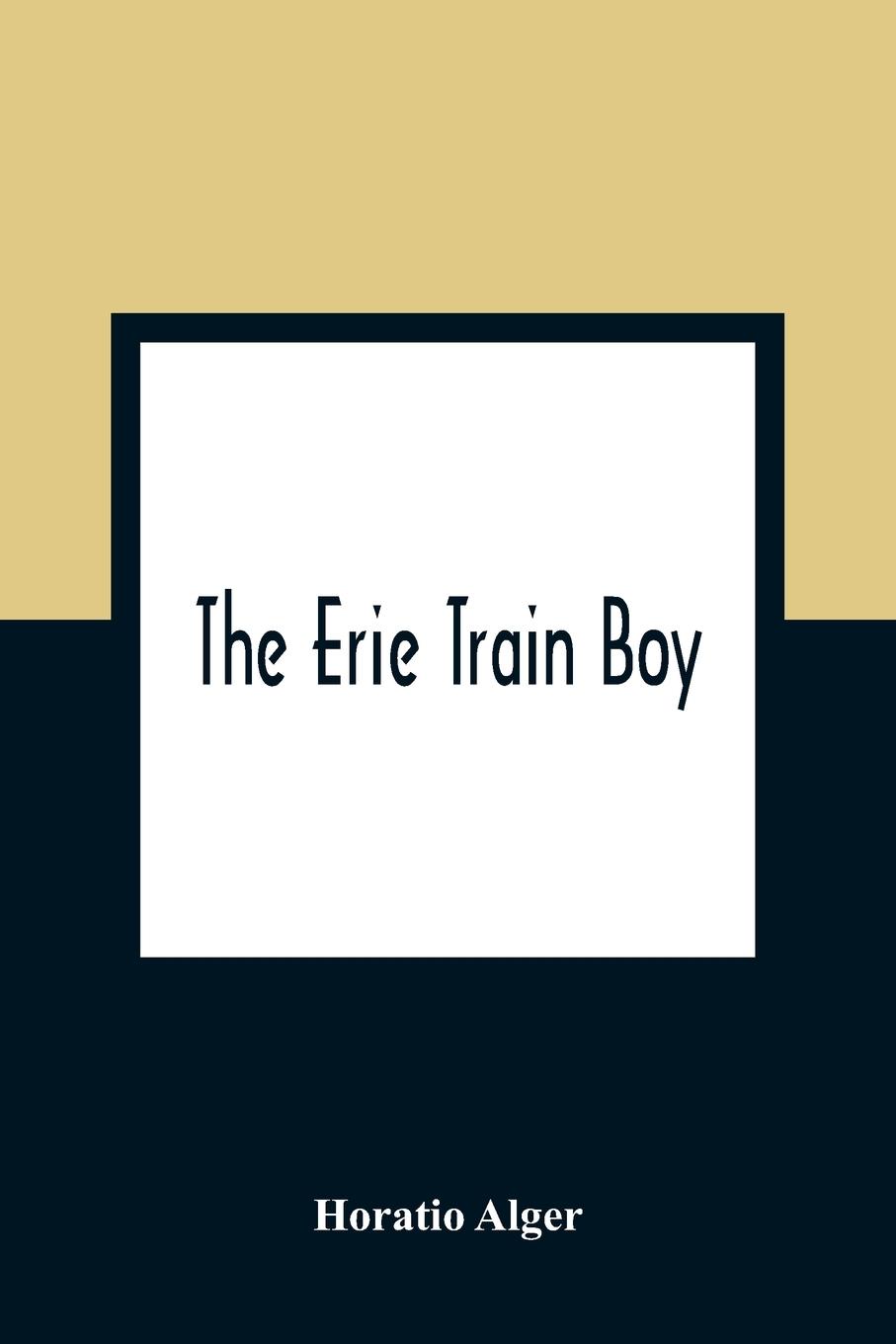 Vorderes Coverbild The Erie Train Boy