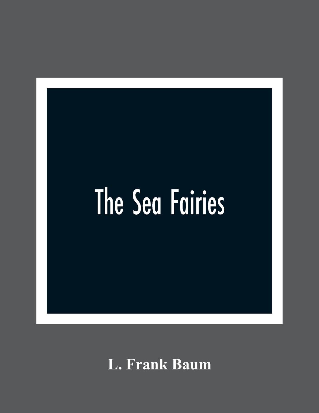 Vorderes Coverbild The Sea Fairies