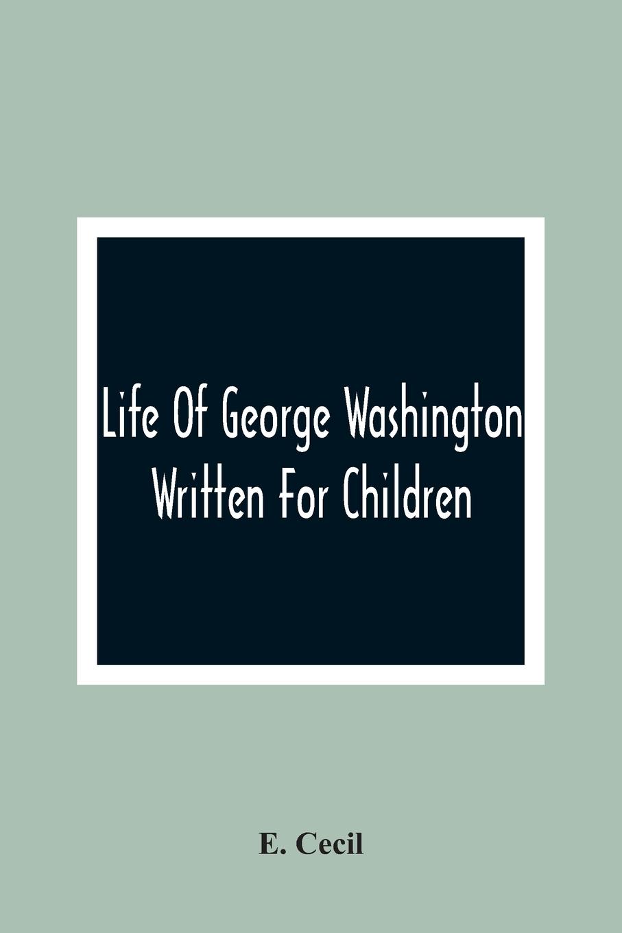 Vorderes Coverbild Life Of George Washington
