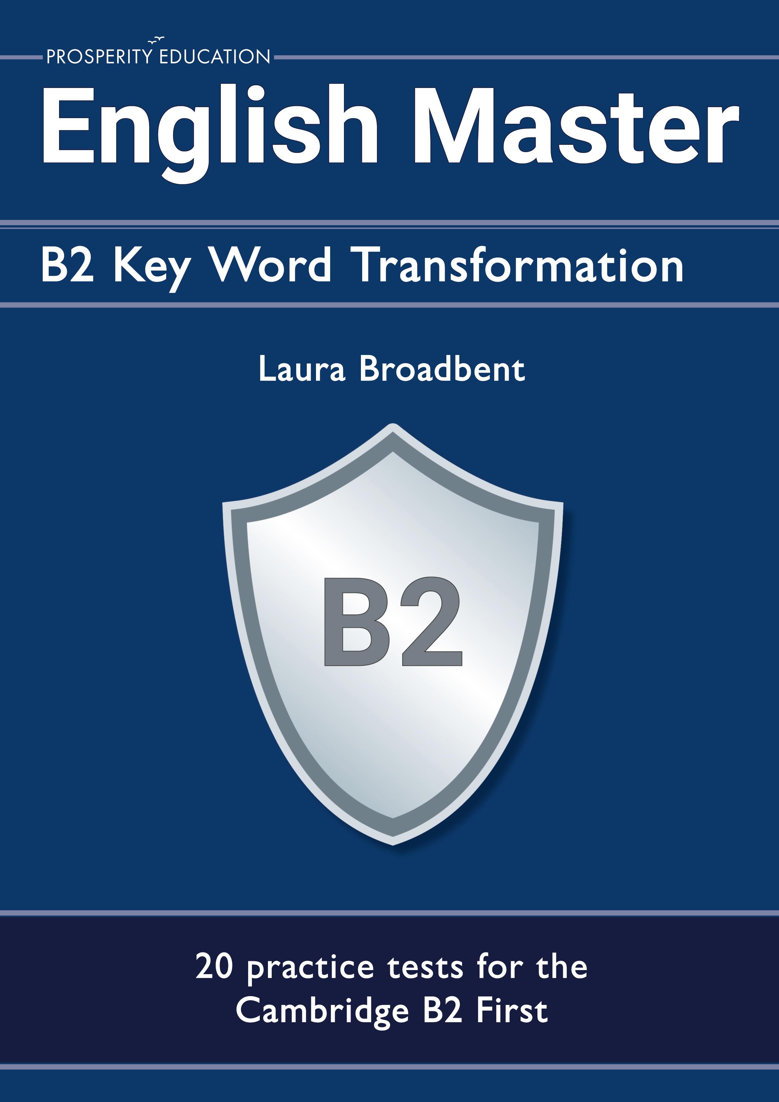 Vorderes Coverbild English Master B2 Key Word Transformation (20 practice tests for the Cambridge First)