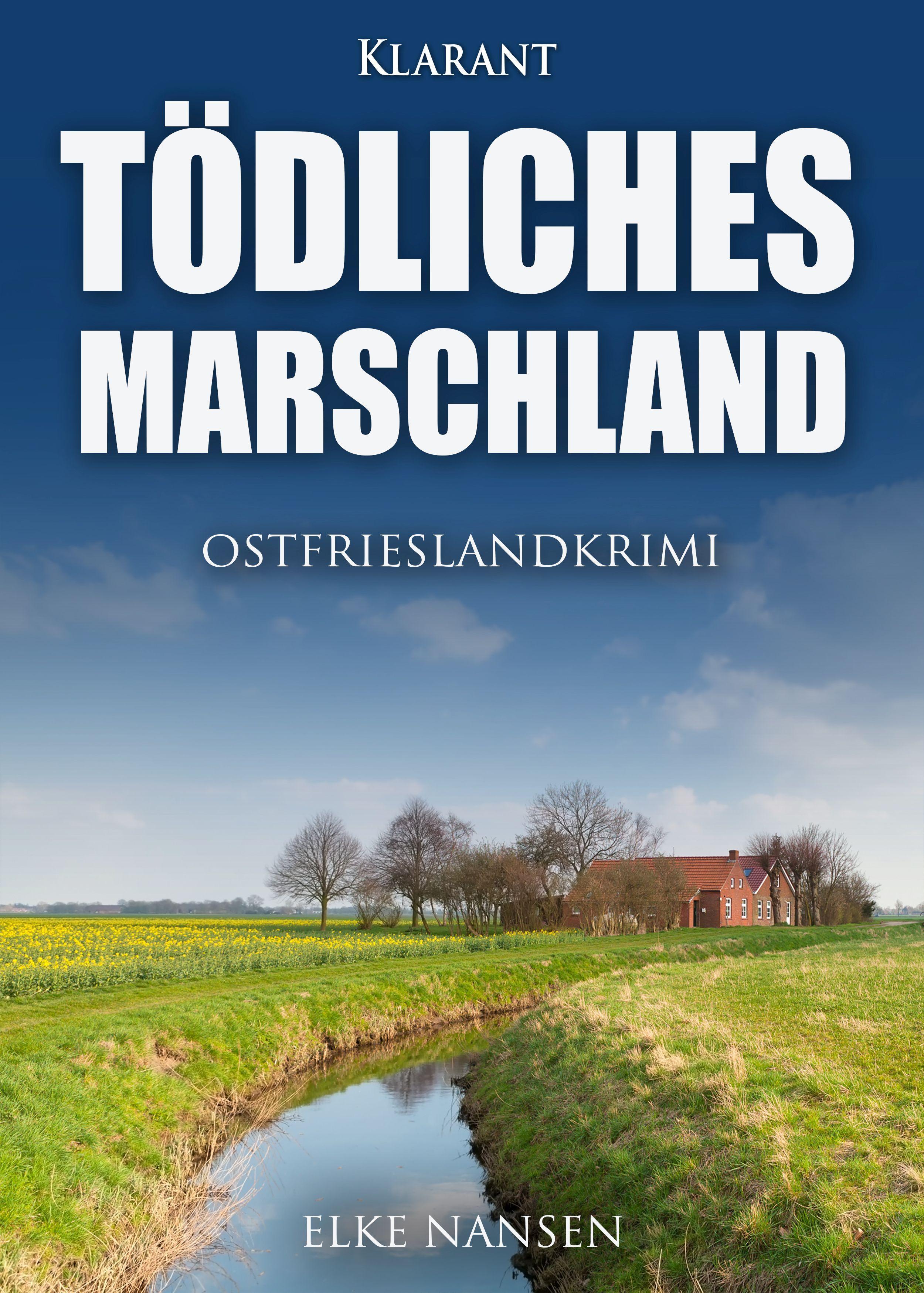 Vorderes Coverbild Tödliches Marschland. Ostfrieslandkrimi