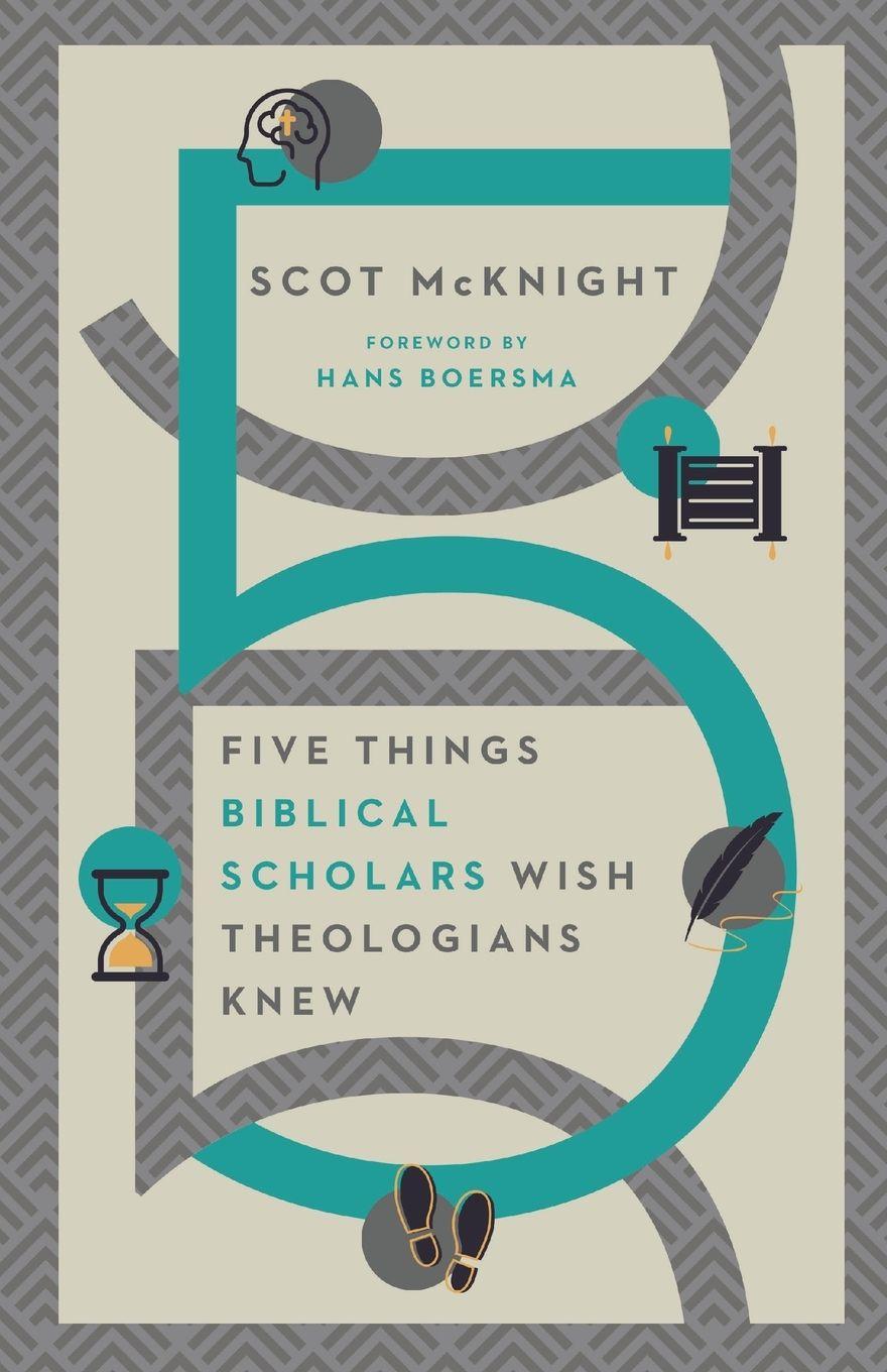 Vorderes Coverbild Five Things Biblical Scholars Wish Theologians Knew