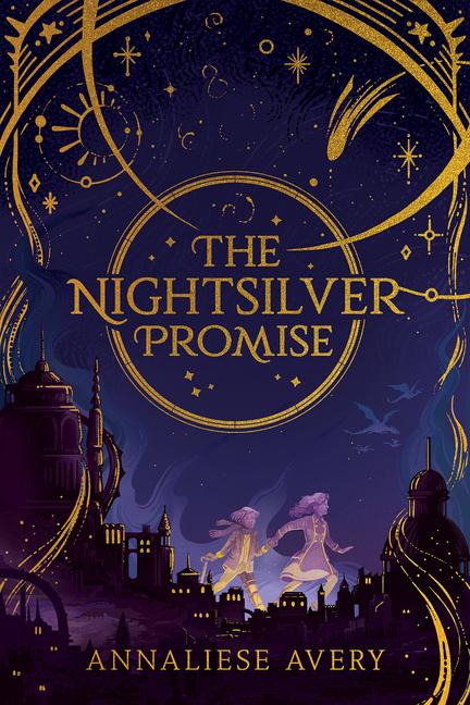 Vorderes Coverbild The Nightsilver Promise (Celestial Mechanism Cycle #1)
