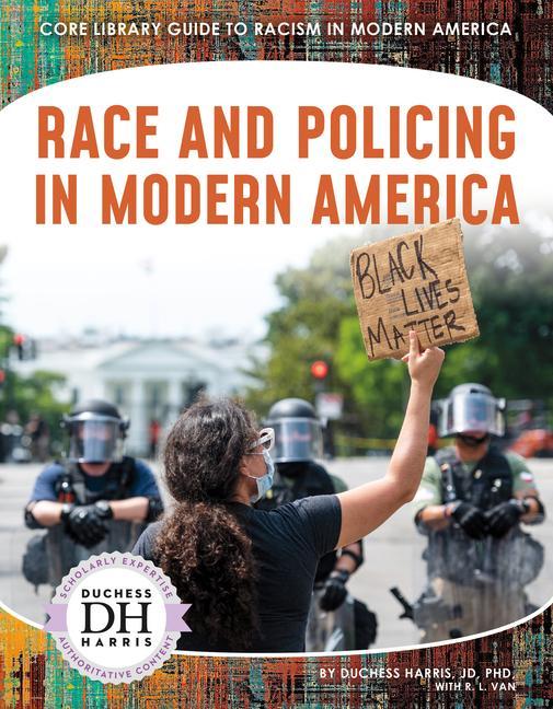 Vorderes Coverbild Race and Policing in Modern America
