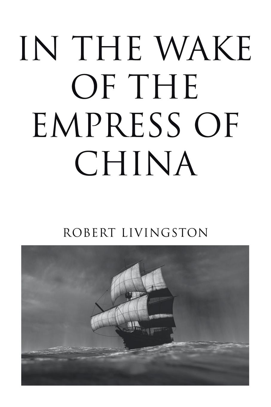 Vorderes Coverbild In the Wake of the Empress of China