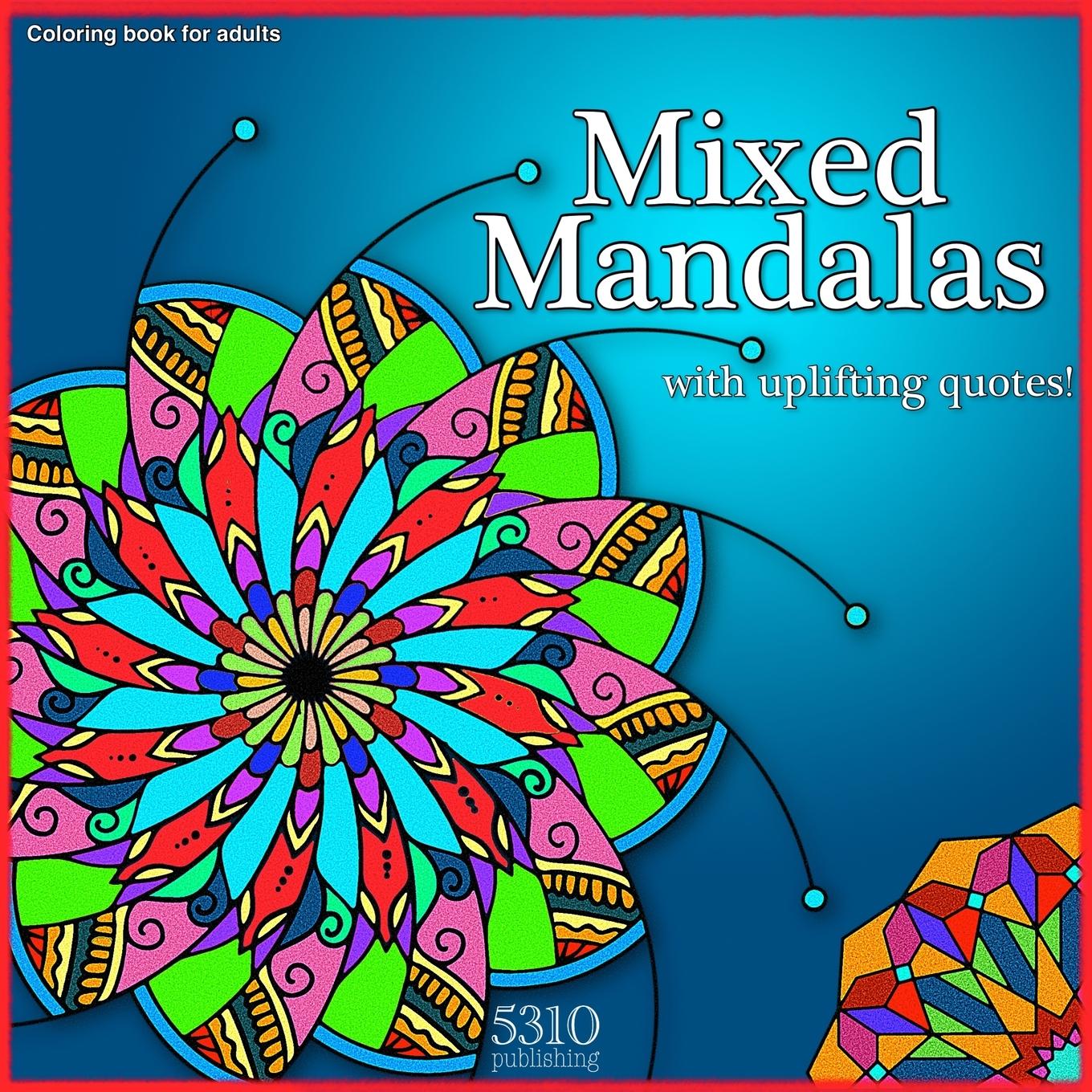 Vorderes Coverbild Mixed Mandalas with Uplifting Quotes!