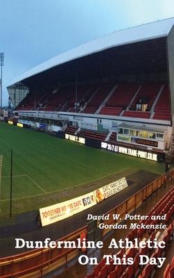 Vorderes Coverbild Dunfermline Athletic On This Day