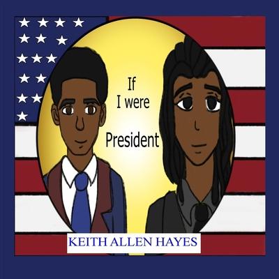 Vorderes Coverbild If I Were President
