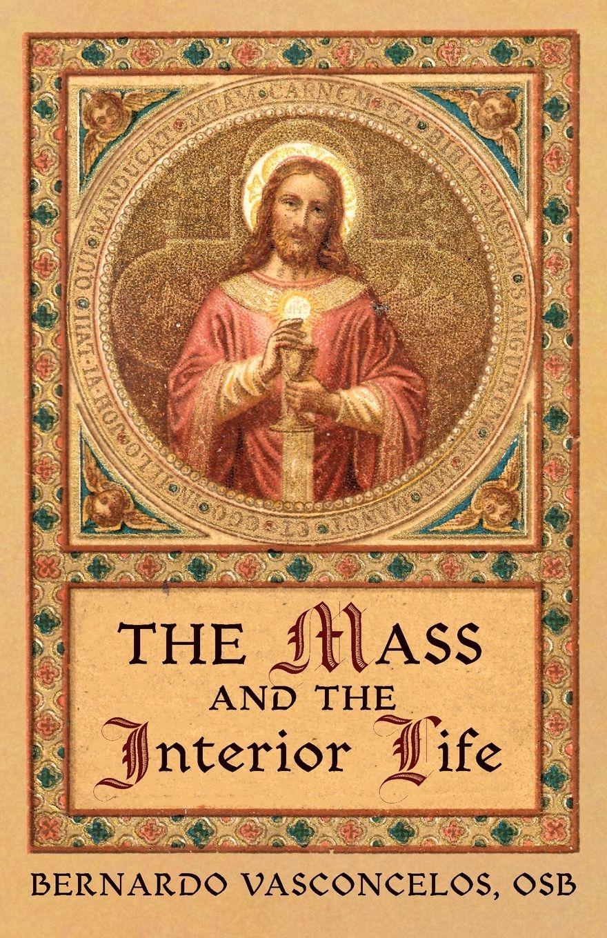 Vorderes Coverbild The Mass and The Interior Life