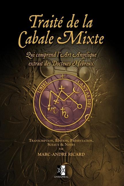 Vorderes Coverbild Traité de la Cabale Mixte: qui comprend l'Art Angélique extrait des docteurs hébreux